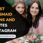 Bridesmaid Captions And Quotes For Instagram