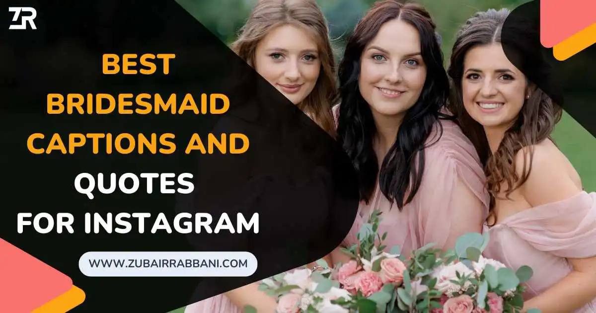 Bridesmaid Captions And Quotes For Instagram