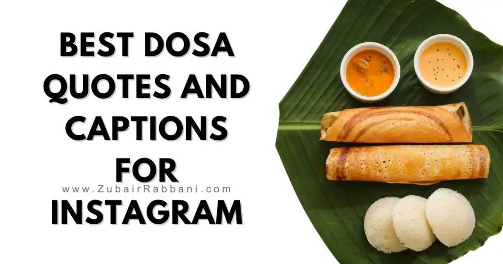Dosa Quotes And Captions