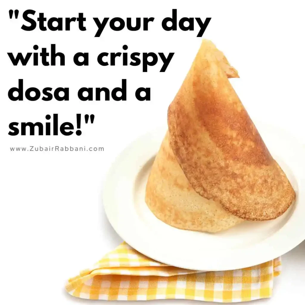 Dosa Quotes For Instagram