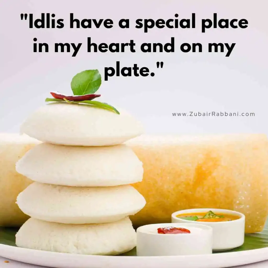 Idli Love Quotes