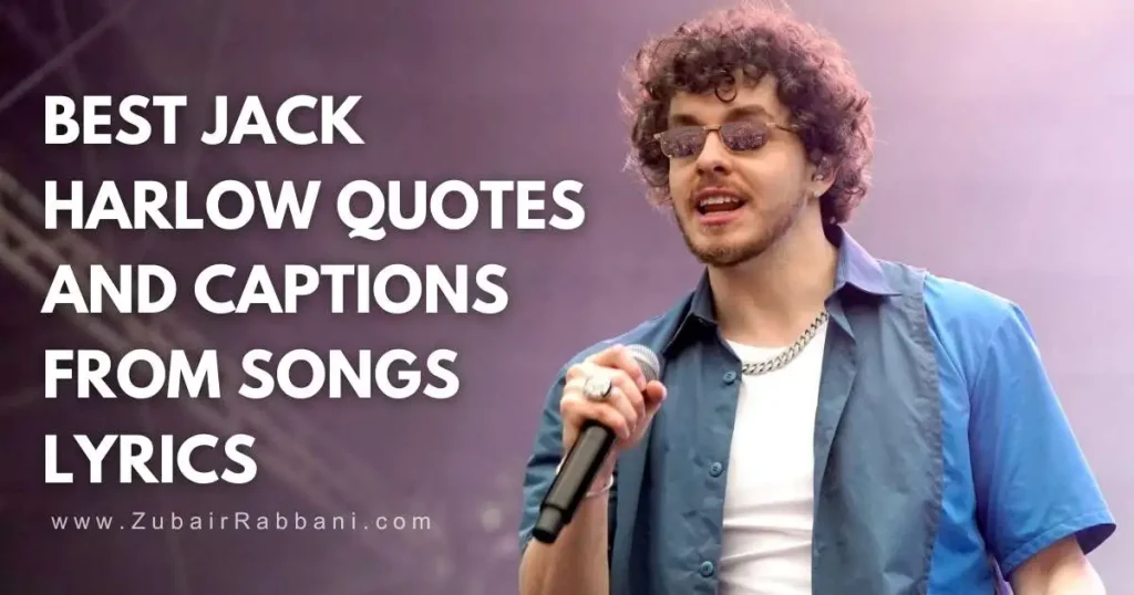 Jack Harlow Quotes And Captions