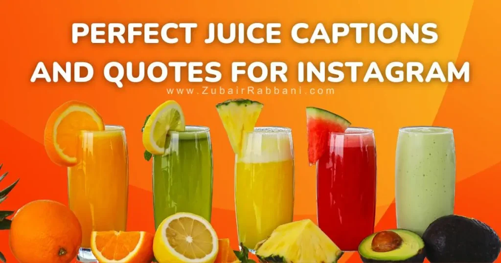 Juice Captions And Quotes