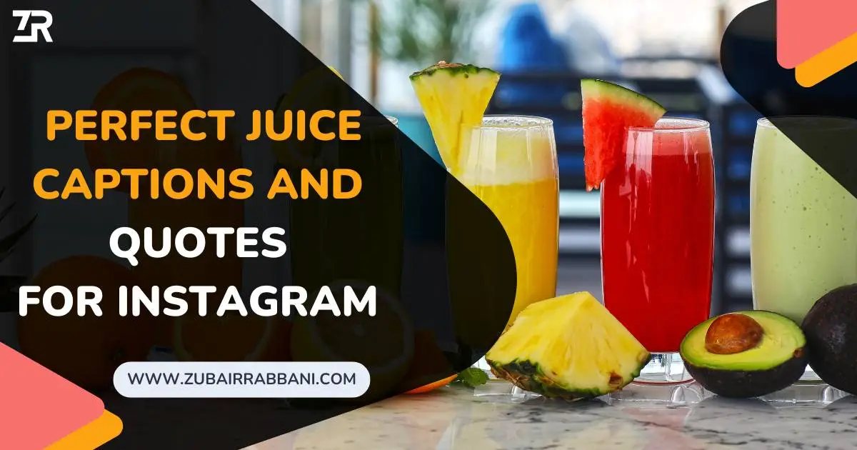 Juice Captions And Quotes For Instagram