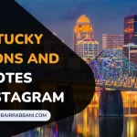 120+ Kentucky Captions And Quotes For Instagram