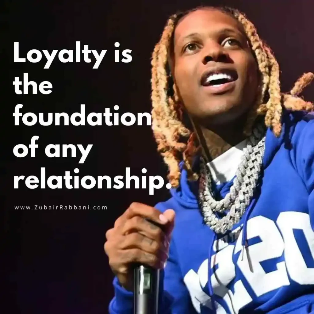 Lil Durk Quotes About Loyalty