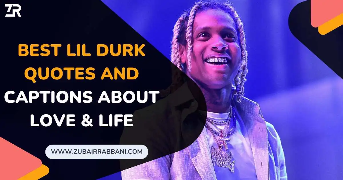 Lil Durk Quotes And Captions About Love & Life