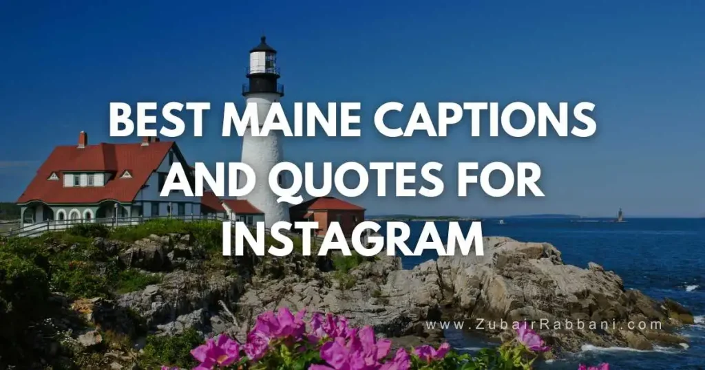 Maine Captions And Quotes