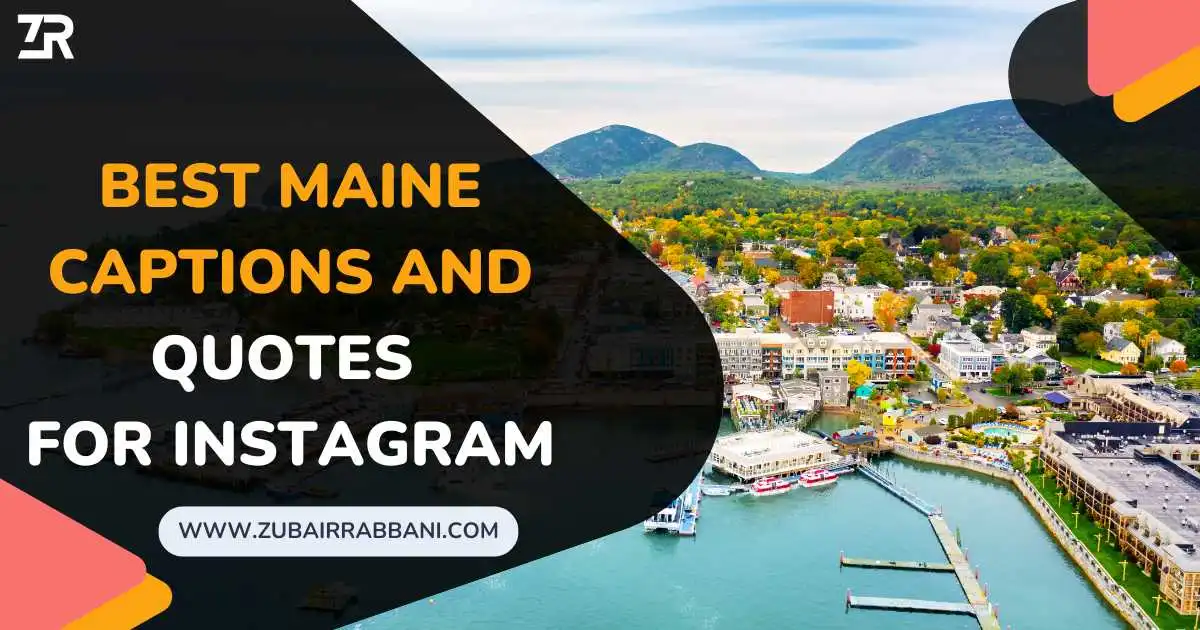 160+ Best Maine Captions And Quotes For Instagram [2025]