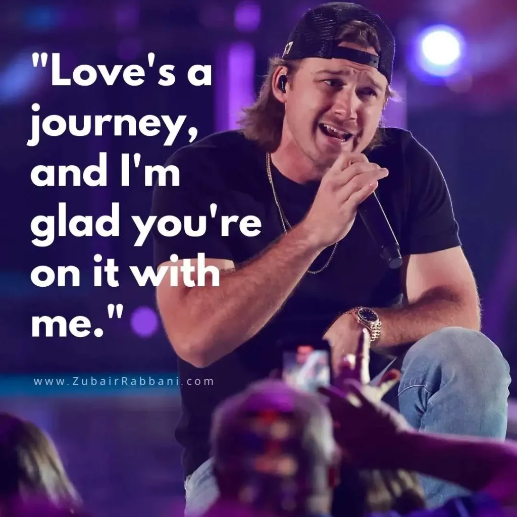 Morgan Wallen Quotes About Love