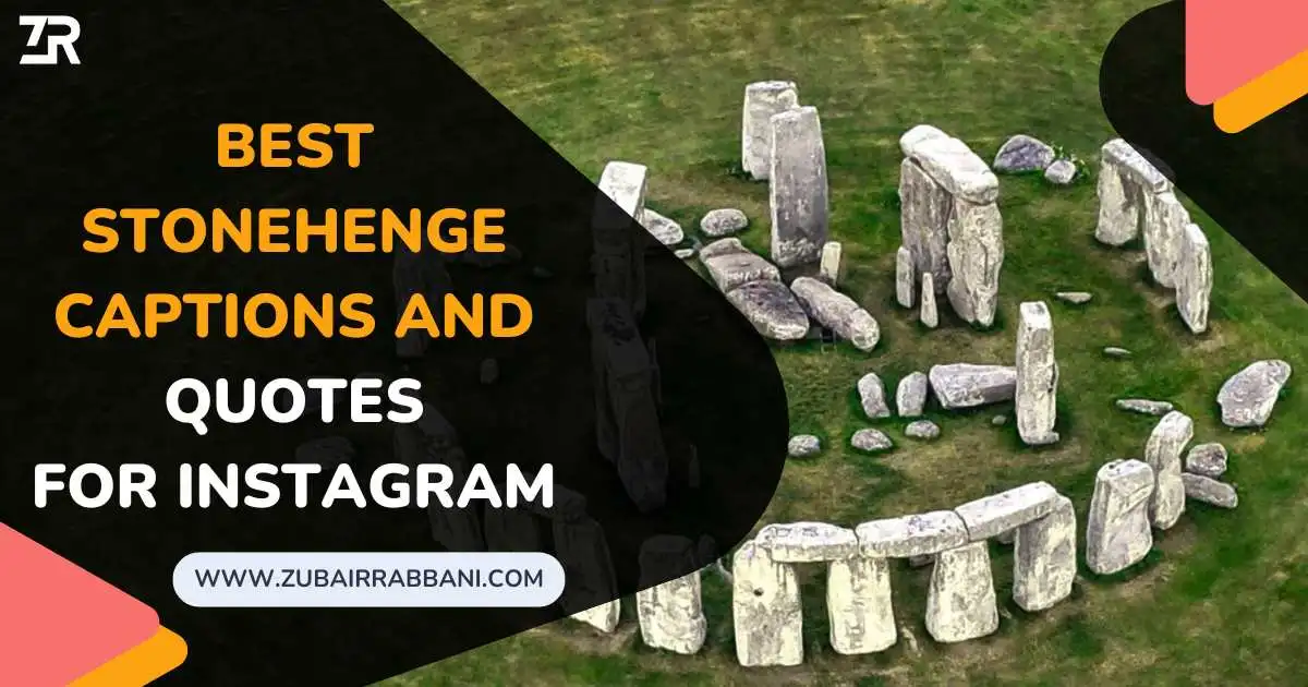 Stonehenge Captions And Quotes For Instagram