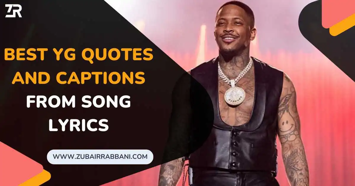 YG Quotes And Captions