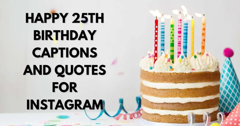 25th Birthday Captions And Quotes