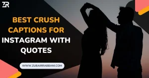 Best Crush Captions For Instagram With Quotes