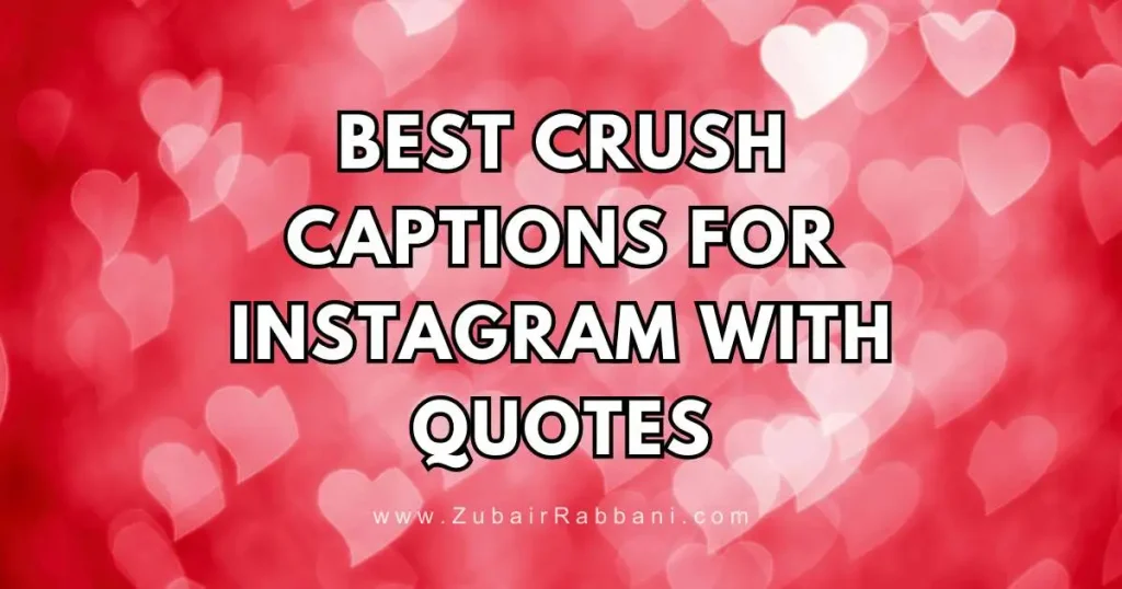 Crush Captions For Instagram