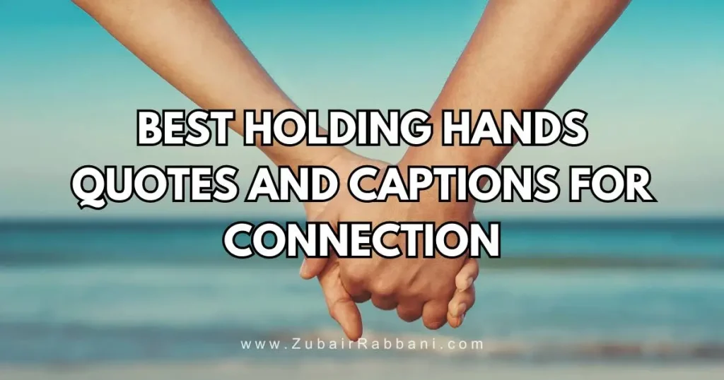 Holding Hands Quotes And Captions