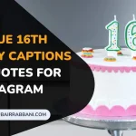 Unique 16th Birthday Captions And Quotes For Instagram