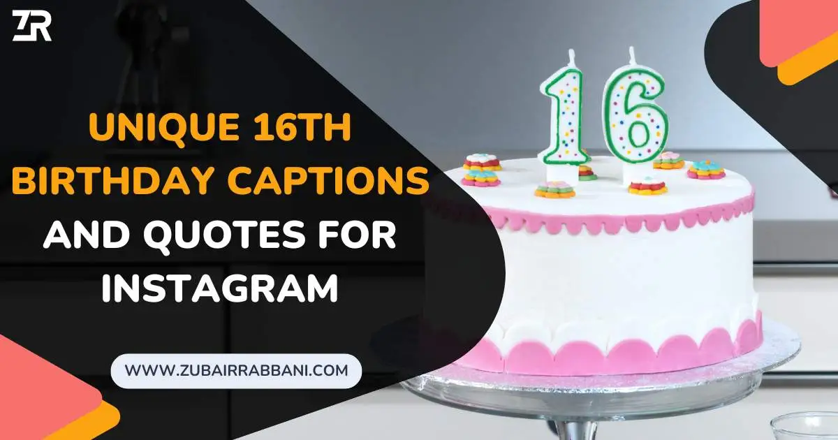 Unique 16th Birthday Captions And Quotes For Instagram