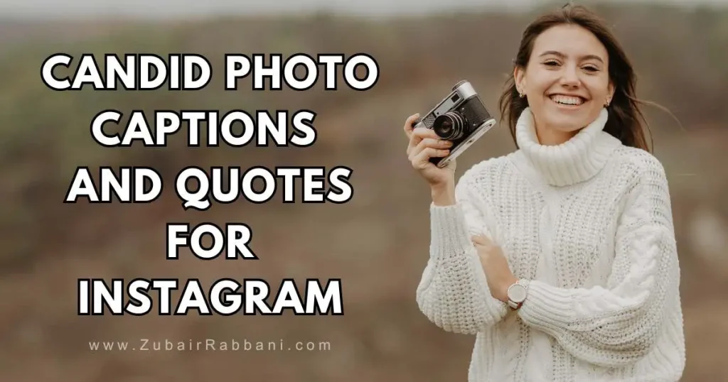 Candid Photo Captions And Quotes