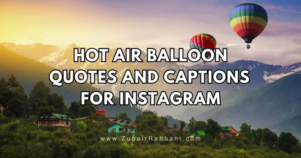 Hot Air Balloon Quotes And Captions