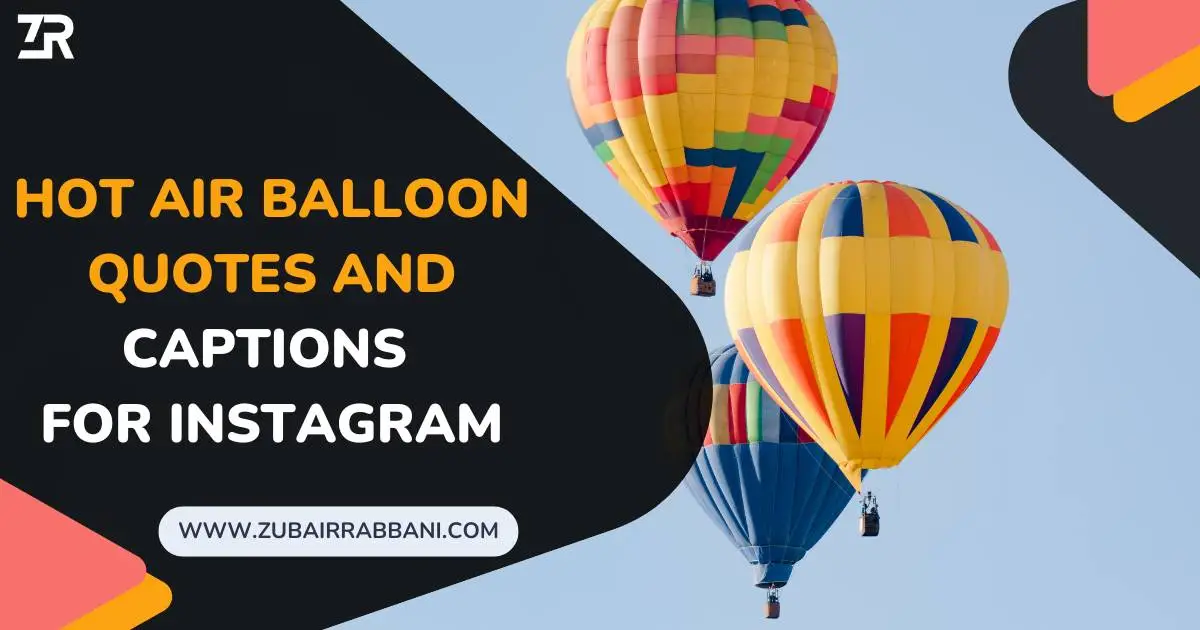 Hot Air Balloon Quotes And Captions For Instagram