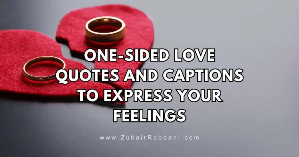 One Sided Love Quotes And Captions