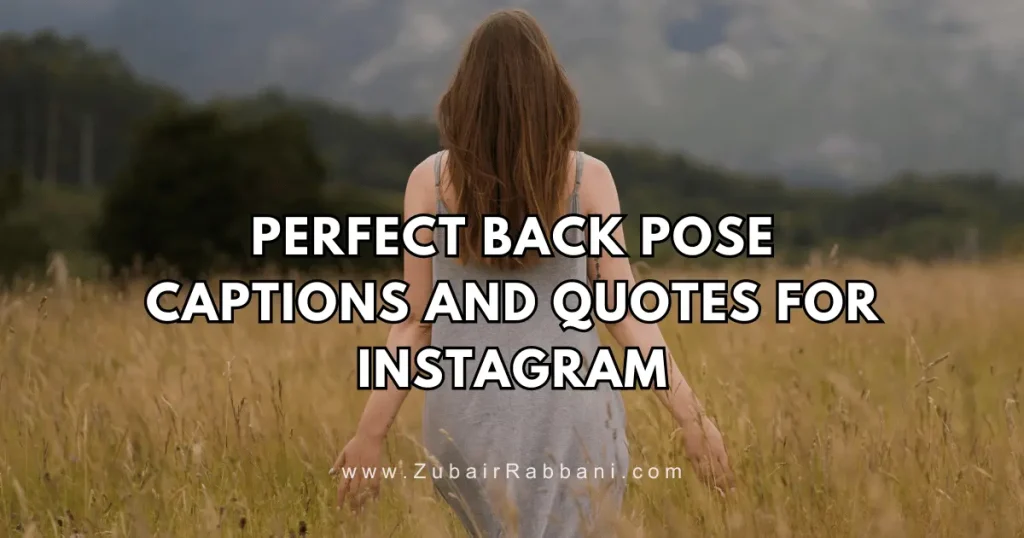 Back Pose Captions And Quotes