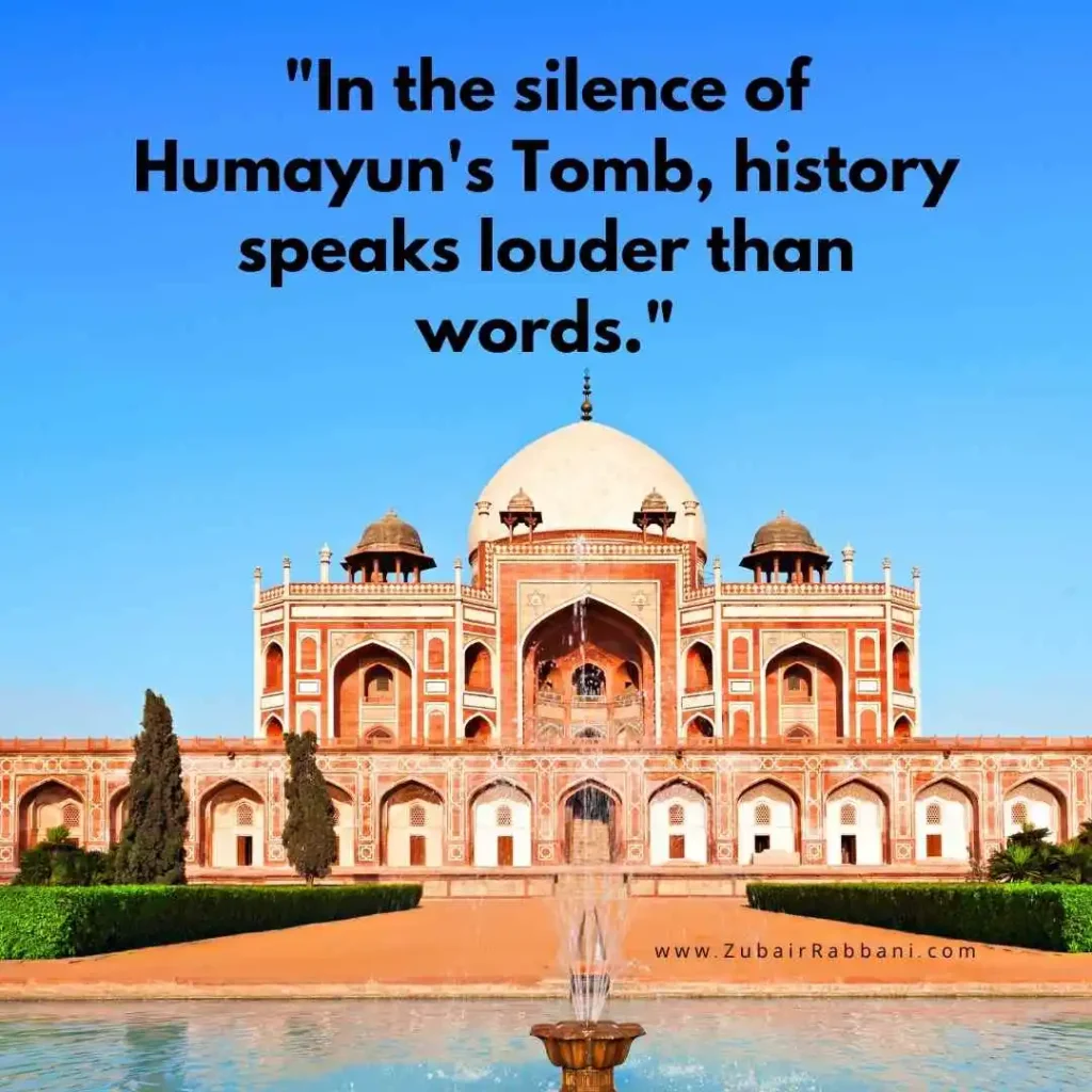 Humayuns Tomb Quotes For Instagram