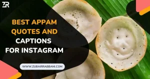 Best Appam Quotes and Captions for Instagram